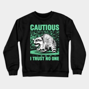 Cautious Raccoon Crewneck Sweatshirt